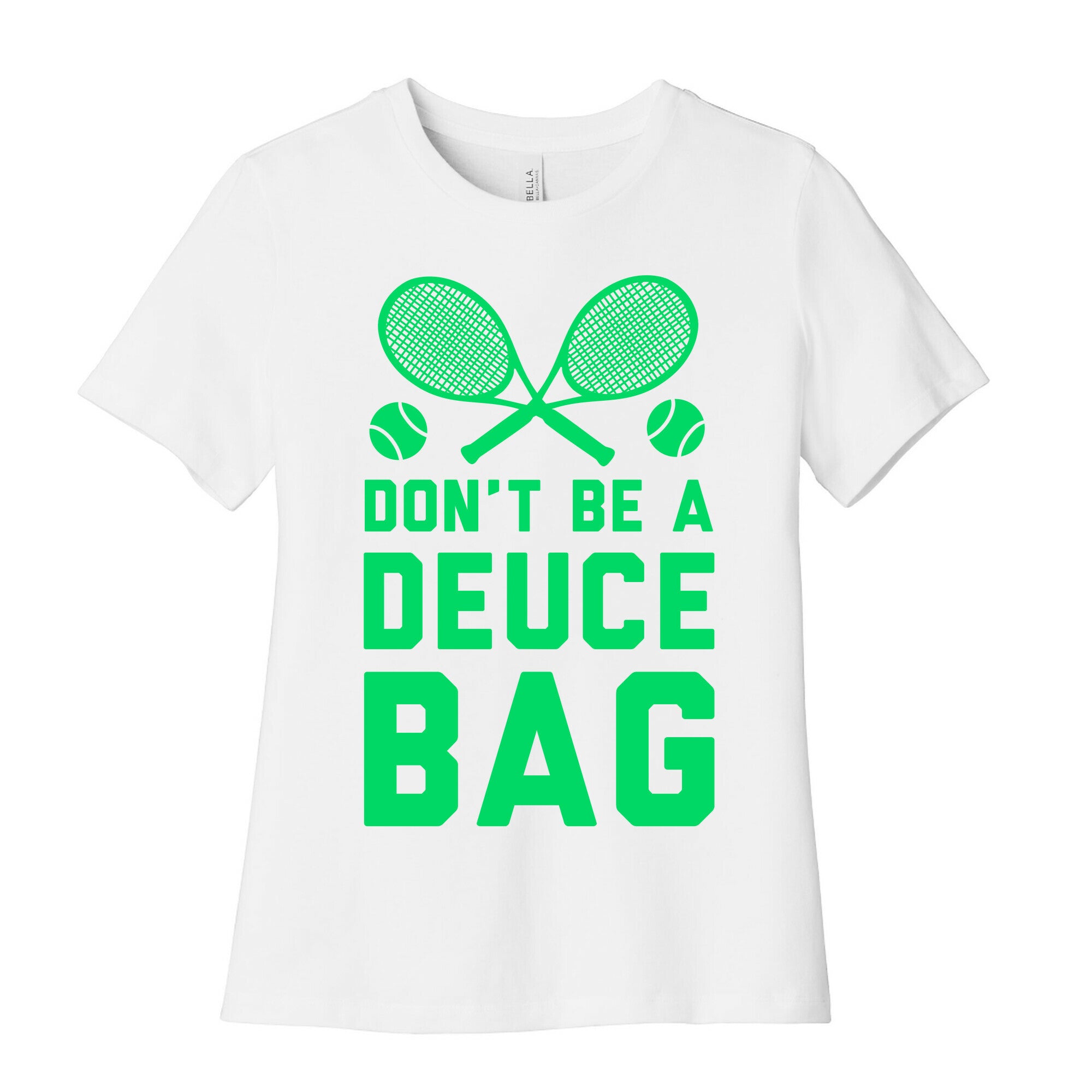 Don't Be a Deuce Bag Women's Cotton Tee